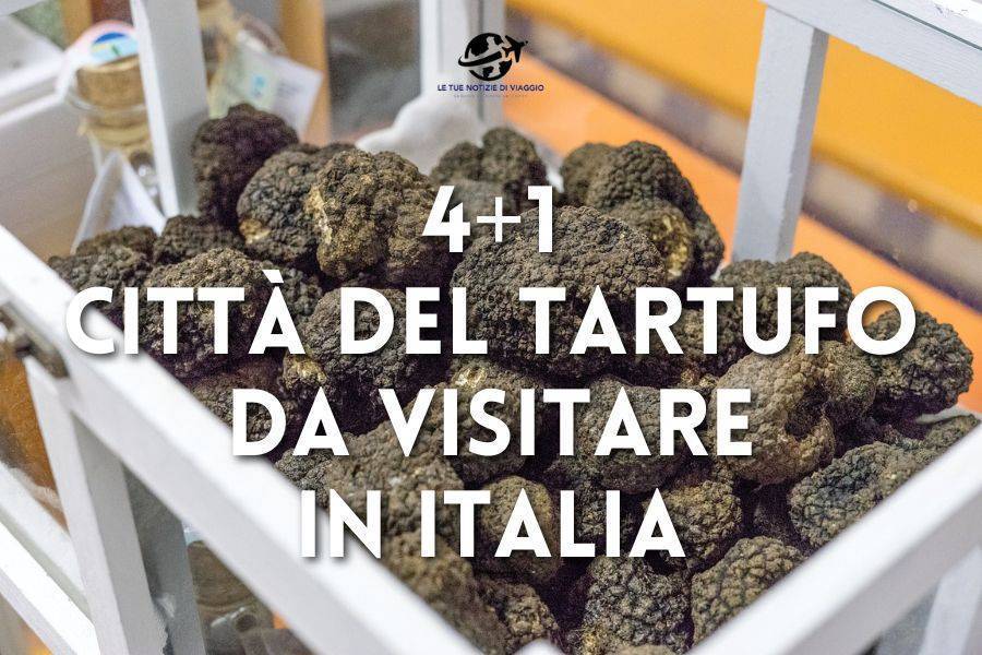 Città famose per i tartufi